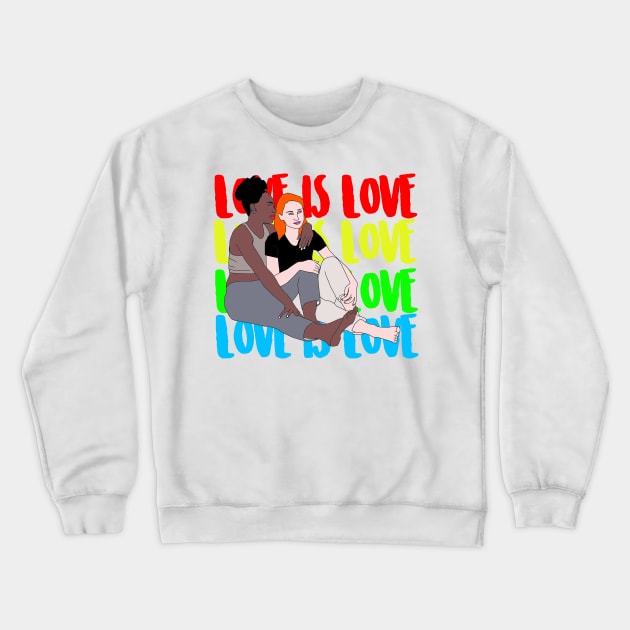 Love is Love Crewneck Sweatshirt by edajylix